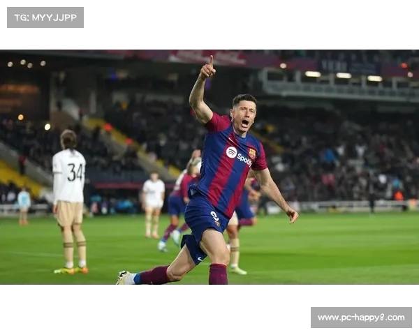 莱万帽子戏法瞬间，巴萨球迷狂欢场面